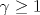 \gamma\geq 1