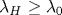 \lambda_H \ge \lambda_0