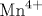 \mathrm {Mn}^{4+}