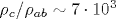 \rho_c/\rho_{ab}\sim 7\cdot 10^3