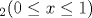_2 (0 \le x \le 1)